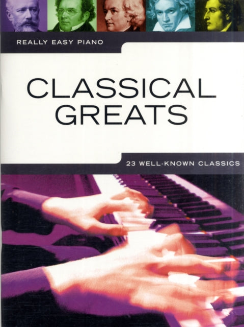 Really Easy Piano : Classical Greats-9781849385879