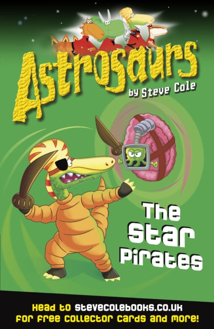 Astrosaurs 10: The Star Pirates-9781849412575