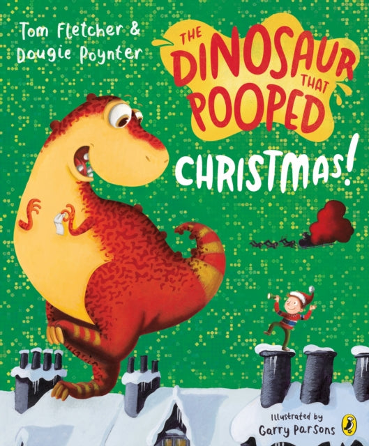 The Dinosaur That Pooped Christmas!-9781849417792