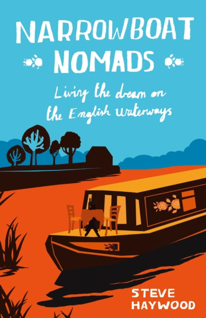 Narrowboat Nomads : Living the Dream on the English Waterways-9781849537285