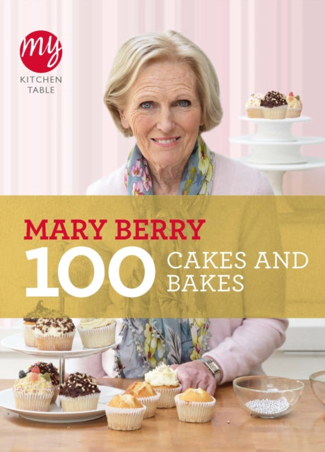 My Kitchen Table: 100 Cakes and Bakes-9781849901499