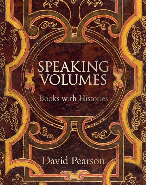 Speaking Volumes : Books with Histories-9781851245628