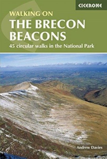 Walking on the Brecon Beacons : 45 circular walks in the National Park-9781852845544