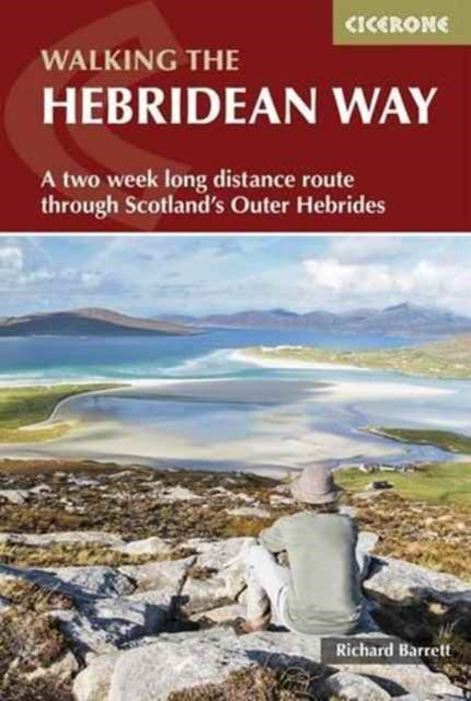 The Hebridean Way : Long-distance walking route through Scotland's Outer Hebrides-9781852847272