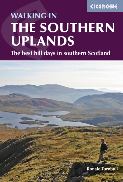 Walking in the Southern Uplands : 44 best hill days in southern Scotland-9781852847401