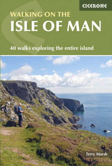 Walking on the Isle of Man : 40 walks exploring the entire island-9781852847685