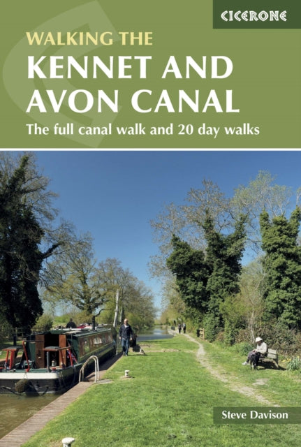 The Kennet and Avon Canal : The full canal walk and 20 day walks-9781852847869