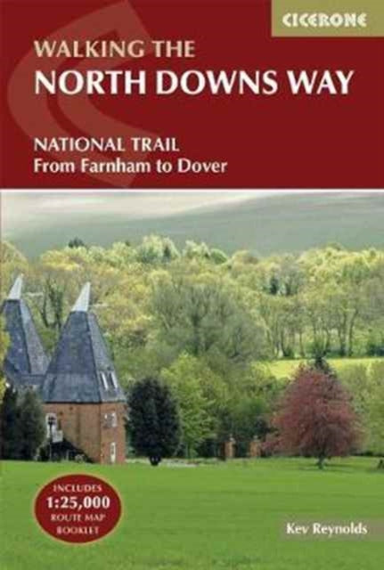 The North Downs Way : National Trail from Farnham to Dover-9781852848613