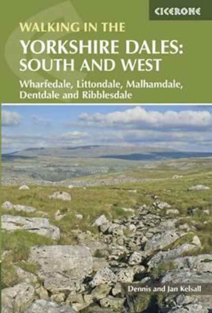 Walking in the Yorkshire Dales: South and West : Wharfedale, Littondale, Malhamdale, Dentdale and Ribblesdale-9781852848859