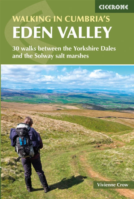 Walking in Cumbria's Eden Valley : 30 walks between the Yorkshire Dales and the Solway salt marshes-9781852849016