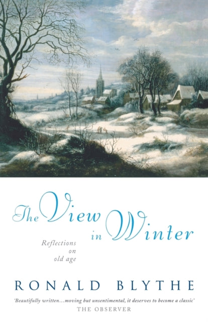 The View in Winter : Reflections on Old Age-9781853115929