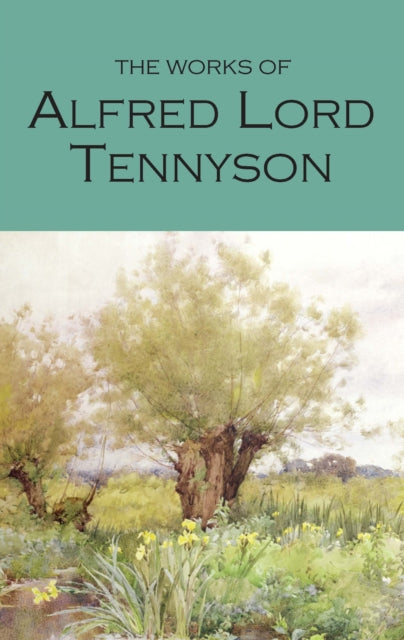 The Works of Alfred Lord Tennyson-9781853264146