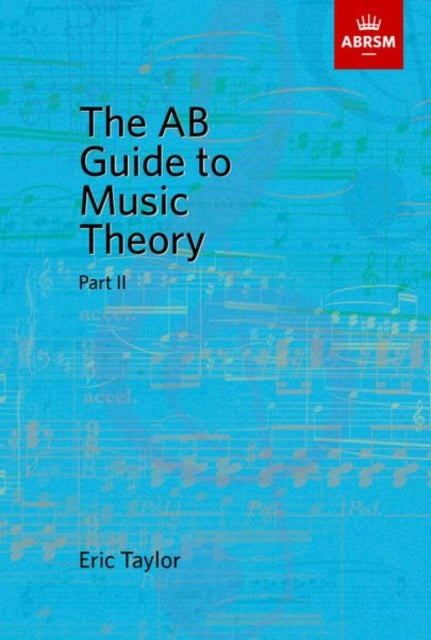 The AB Guide to Music Theory, Part II-9781854724472