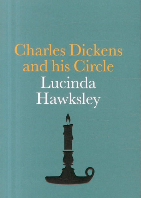 Charles Dickens and his Circle-9781855145962