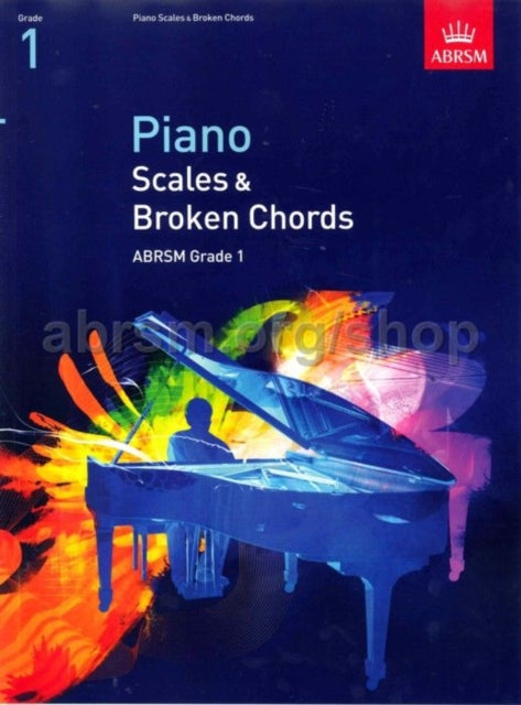 Piano Scales & Broken Chords, Grade 1-9781860969133