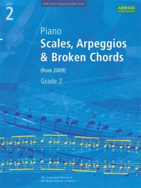 Piano Scales, Arpeggios & Broken Chords, Grade 2-9781860969140