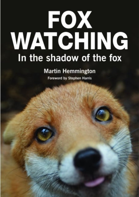 Fox Watching : In the Shadow of the Fox-9781873580967