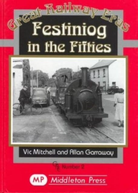 Festiniog in the Fifties-9781873793688