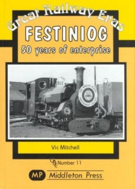Festiniog 50 Years of Enterprise-9781901706833