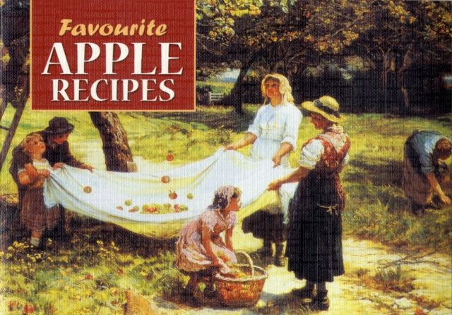 Favourite Apple Recipes : 5-9781902842288