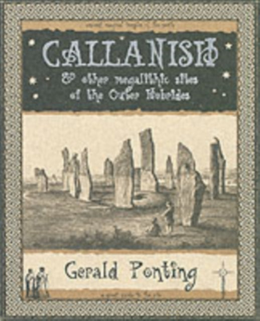 Callanish and Other Megalithic Sites of the Outer Hebrides : And Other Megalithic Sites of the Outer Hebrides-9781904263081