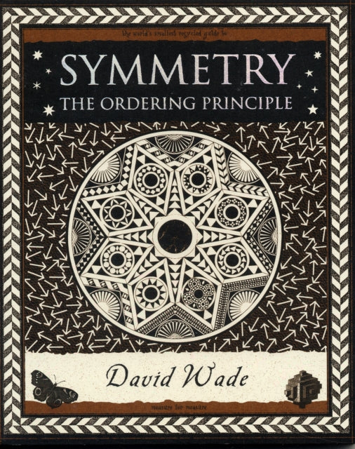 Symmetry : The Ordering Principle-9781904263517