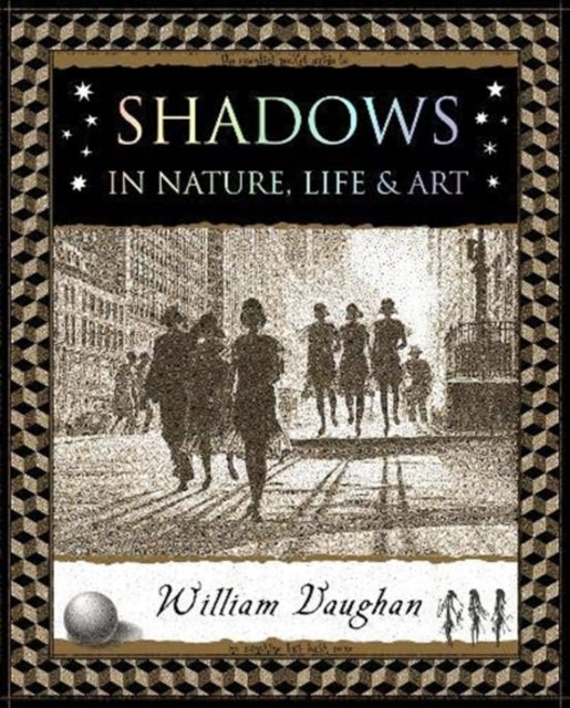 Shadows : in Nature, Life and Art-9781904263838