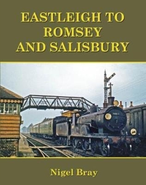 Eastleigh to Romsey and Salisbury-9781905505425