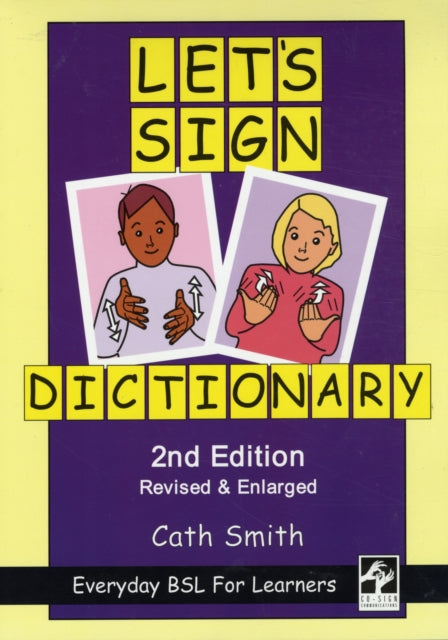 Let's Sign Dictionary: Everyday BSL for Learners-9781905913107