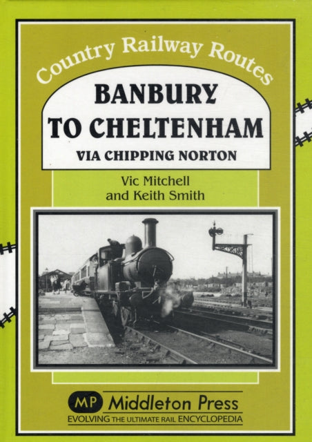 Banbury to Cheltenham Via Chipping Norton-9781906008635
