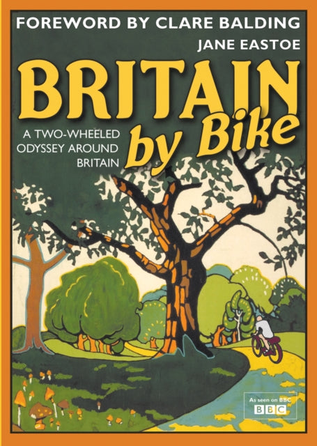 Britain By Bike : Foreword by Clare Balding-9781906388713