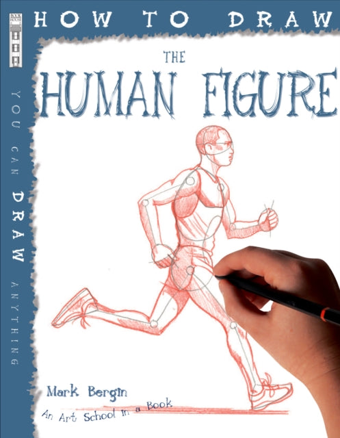How To Draw The Human Figure-9781906714512