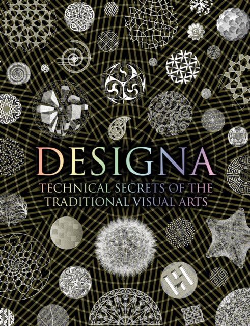 Designa : Technical Secrets of the Traditional Visual Arts-9781907155154