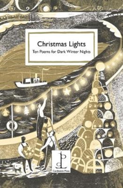 Christmas Lights : Ten Poems for Dark Winter Nights-9781907598715