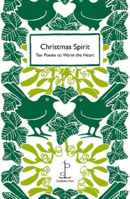Christmas Spirit : Ten Poems to Warm the Heart-9781907598838