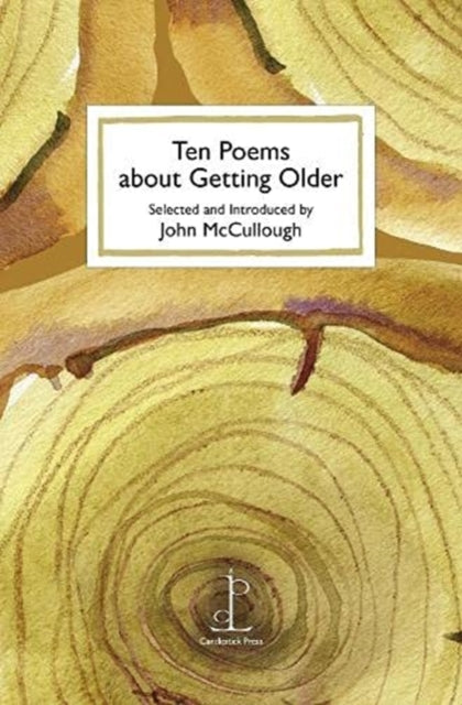 Ten Poems about Getting Older-9781907598913