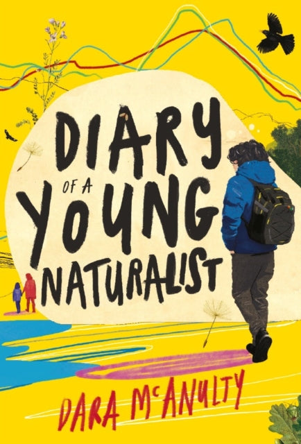 Diary of a Young Naturalist: WINNER OF THE 2020 WAINWRIGHT PRIZE FOR NATURE WRITING-9781908213792