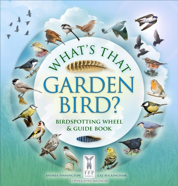 What's That Garden Bird? : Birdspotting Wheel and Guide Book-9781908489401