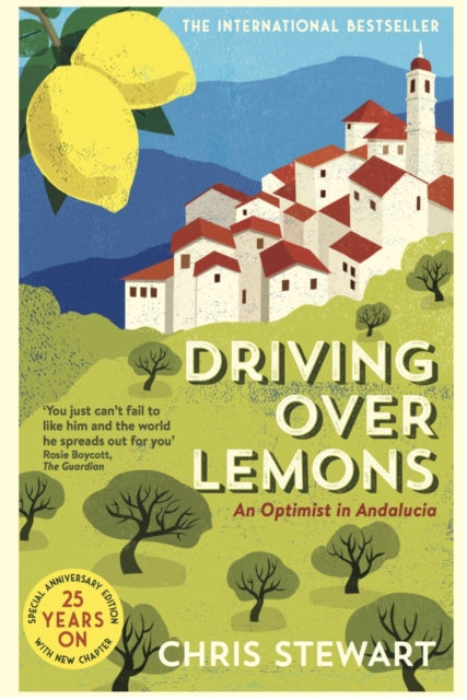 Driving Over Lemons : An Optimist in Andalucia  Special Anniversary Edition (with new chapter 25 years on)-9781908745859
