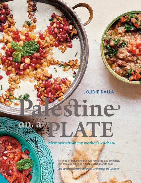 Palestine on a Plate : Memories from my mother's kitchen-9781910254745