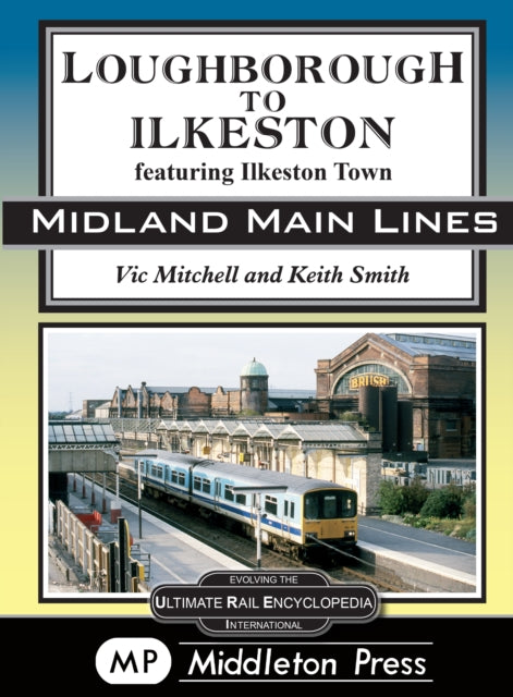Loughborough To Ilkeston : featuring Ilkeston Town-9781910356241