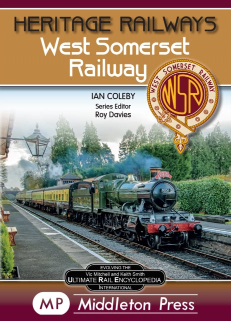 West Somerset Railway. : 2-9781910356784