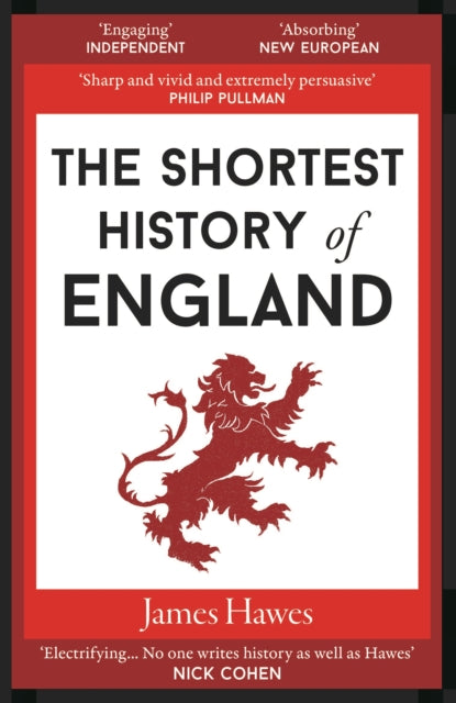 The Shortest History of England : 3-9781910400999