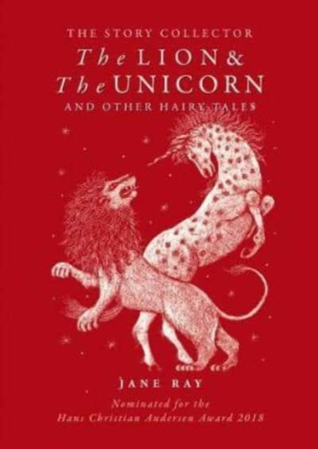 The The Lion and the Unicorn and Other Hairy Tales-9781910716502