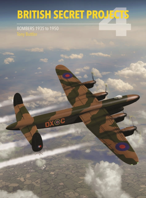 British Secret Projects 4 : Bombers 1935-1950-9781910809341