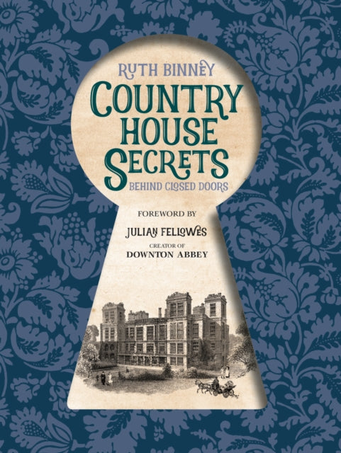 Country House Secrets : Behind closed doors-9781910821312