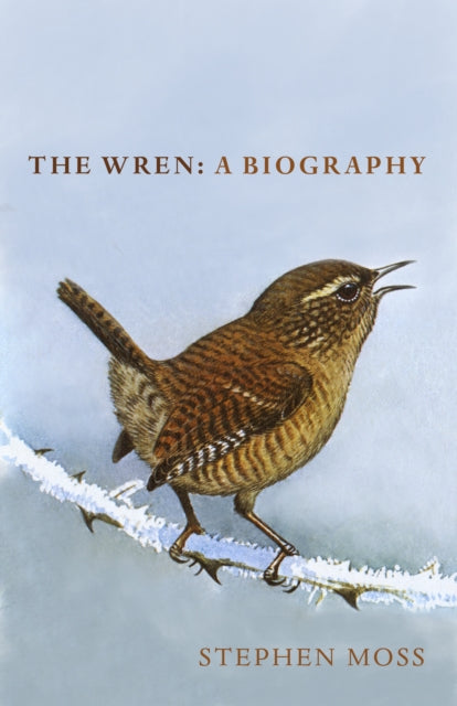 The Wren : A Biography-9781910931936
