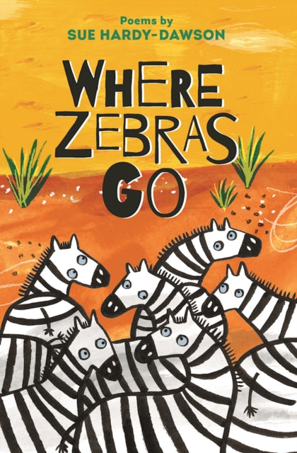 Where Zebras Go : Poems-9781910959312