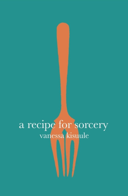 A Recipe for Sorcery-9781911570196