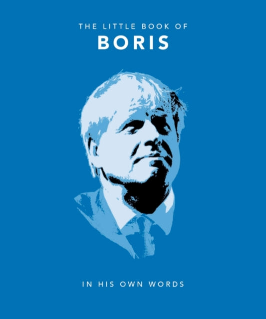 The Little Book of Boris : In His Own Words-9781911610298